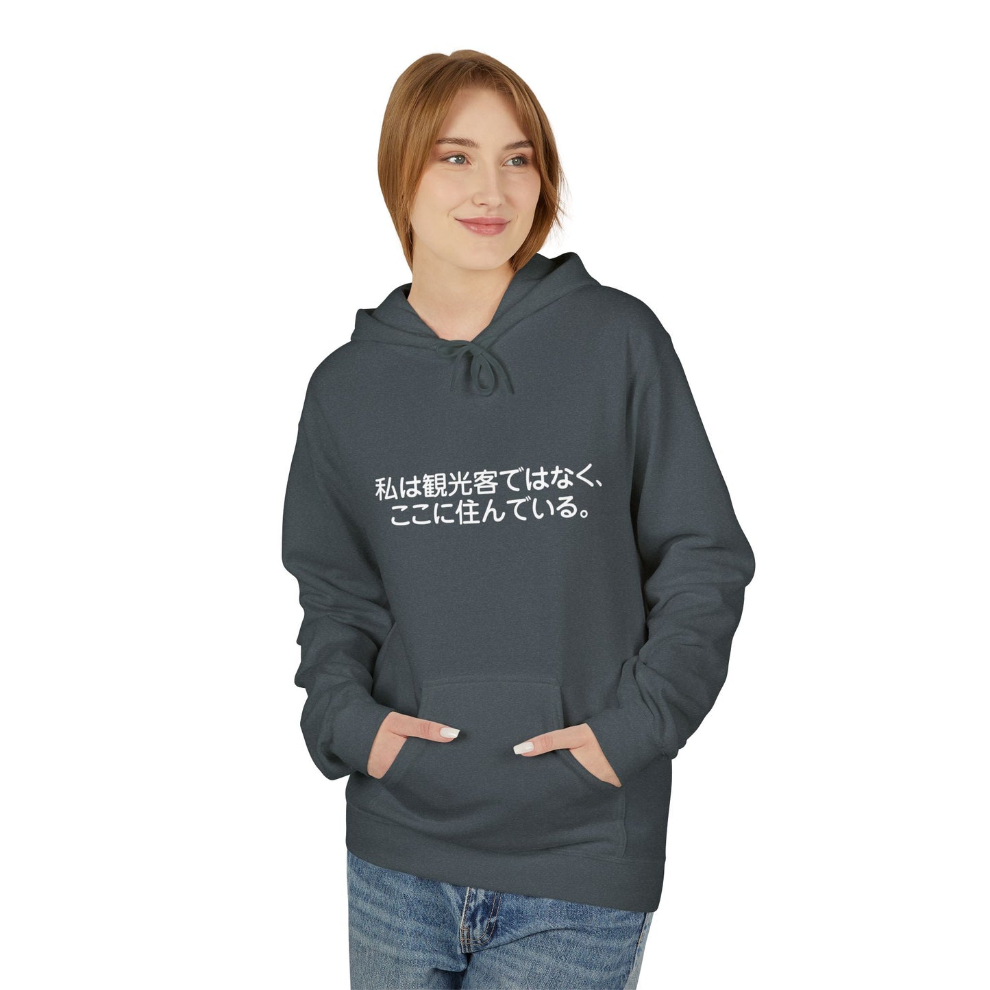 I am not a tourist, I live here. Hoodie